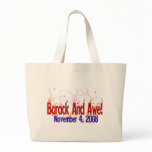 Barack and Awe Tote Bags