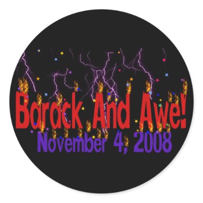 Barack and Awe Round Stickers by orsobear