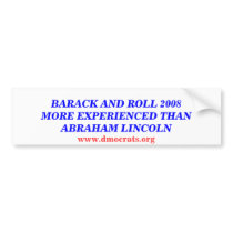 BARACK AND ROLL 2008 BUMPER STICKER bumper stickers by maximus7 BARACK AND ROLL 2008 BUMPER STICKER bumper stickers