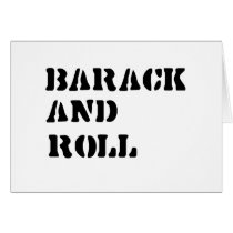 Barack and Roll T-shirt Greeting Cards