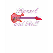 Barack and Roll t-shirts by Just2Cute Barack and Roll t-shirts