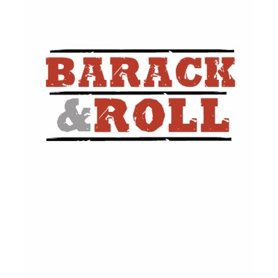 Barack and Roll Shirt by obamashirts
