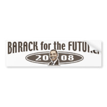 Barack For The Future Bumper Sticker bumper stickers by ObamaHomeboy Barack For The Future Bumper Sticker bumper stickers
