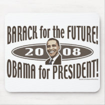 Barack For The Future Mousepad by ObamaHomeboy Barack For The Future Mousepad
