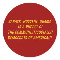 Barack  Hussein  Obama is a puppet of the Commu... stickers