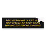 Barack Hussein Obama, the Elitist ... - Customized bumper stickers