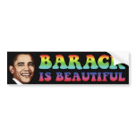 Barack is Beautiful - Obama Bumper Sticker bumper stickers