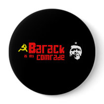 Barack is my Comrade buttons by obamanation Barack is my Comrade buttons