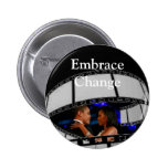 Barack & Michelle Obama Embrace Change Pinback Buttons