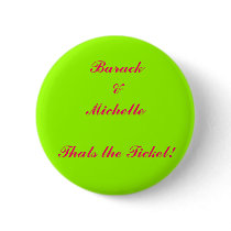 Barack & Michelle...Thats the Ticket! buttons