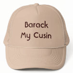 Barack My Cusin hats