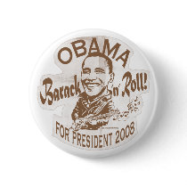 Barack N' Roll Homeboy Button by ObamaHomeboy Barack N' Roll Homeboy Button