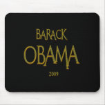 BARACK OBAMA 2009 GOLD MOUSE PAD