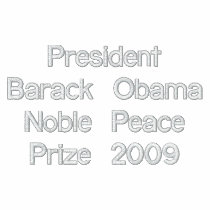 Barack Obama 2009 Noble Peace Prize embroidered shirts