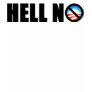 Barack Obama 2012? Hell No! Shirt