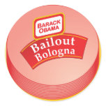 Barack Obama - Bailout Bologna Round Stickers
