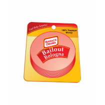Barack Obama - Bailout Bologna t-shirts