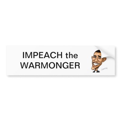 barack-obama-caricature-11, IMPEACH the WARMONGER Bumper Sticker by Steve_Funk