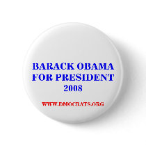 BARACK OBAMA FOR PRESIDENT 2008 Button by maximus7 BARACK OBAMA FOR PRESIDENT 2008 Button
