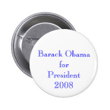 Barack Obama for President 2008 Buttons