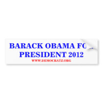 BARACK OBAMA FOR PRESIDENT 2012 bumper stickers