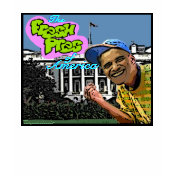 Barack Obama "Fresh Pres of America™"- Shirt