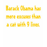 Barack Obama has more excuses than a cat with 9... Shirt