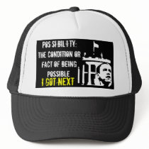 Barack Obama: I GOT NEXT hats by MinCMcRae Barack Obama: I GOT NEXT hats