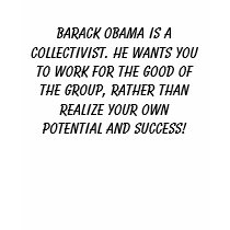 Barack Obama is a Collectivist . H... - Customized t-shirts