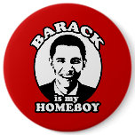 Barack Obama is my homeboy Pins