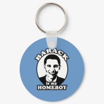 Barack Obama is my homeboy keychains