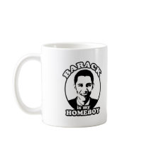 Barack Obama is my homeboy mugs