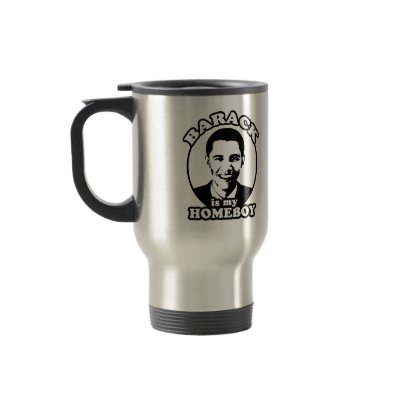 Barack Obama is my homeboy Coffee Mugs by obamashirts