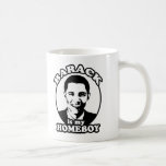 Barack Obama is my homeboy Mug