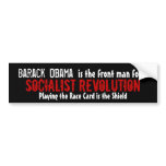 Barack Obama, is the front man for... - Customized Bumper Stickers