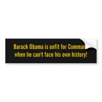 Barack Obama is unfit for Command when he can't... bumper stickers by jenniekurono Barack Obama is unfit for Command when he can't... bumper stickers