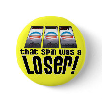 Barack Obama - Loser! Pinback Button