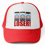 Barack Obama - Loser! Trucker Hat