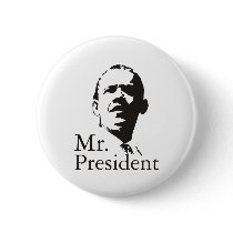 Barack Obama Mr President buttons by graphicdesigner Barack Obama Mr President buttons