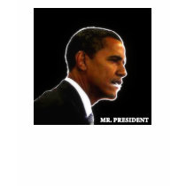 Barack Obama: MR. PRESIDENT t-shirts by Jklehner Barack Obama: MR. PRESIDENT t-shirts