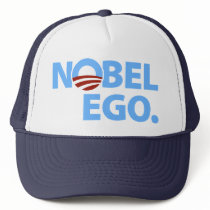 Barack Obama: Nobel Ego Trucker Hat