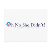 Barack Obama Oh No She Didn't Postcard...Holla! by bypopulardemand Barack Obama Oh No She Didn't Postcard...Holla!