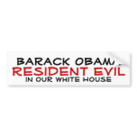 Barack Obama, Resident Evil, in our White House Bumper Stickers