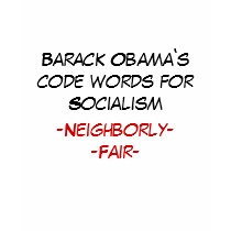 Barack Obama`s code words for Socialism, -Neigh... t-shirts
