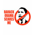 BARACK OBAMA SCARES ME / ANTI-OBAMA T-SHIRT
