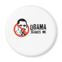 BARACK OBAMA SCARES ME magnets
