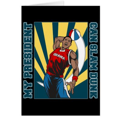 Barack Obama Slam Dunk Cards by BarackObamaGifts