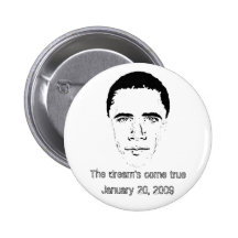 Barack Obama - The dream's come true... Pins
