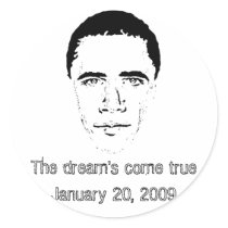 Barack Obama - The dream's come true... stickers