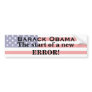 Barack Obama, The start of a new ERROR! Bumper Stickers